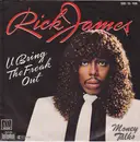 7inch Vinyl Single - Rick James - U Bring The Freak Out
