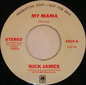 Rick James - My Mama