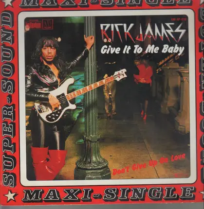 Rick James - Give It To Me Baby