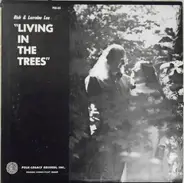 Rick & Lorraine Lee - Living In The Trees