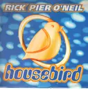 12inch Vinyl Single - Rick Pier O'Neil - Housebird