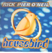 Rick Pier O'Neil - Housebird