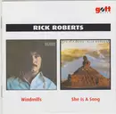 CD - Rick Roberts - Windmills / She Is A Song