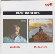 Rick Roberts - Windmills / She Is A Song