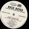 12'' - Rick Ross feat. Trick Daddy, Kase & Gunplay - Just Chillin'