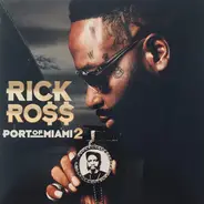 Rick Ross - Port of Miami 2