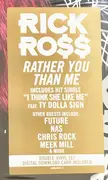 Double LP - Rick Ross - Rather You Than Me