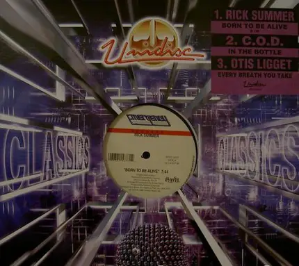 Rick Summer / C.O.D. / Otis Liggett - Born To Be Alive / In The Bottle / Every Breath You Take