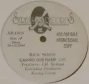 Rick Simon - Carved our Name