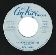 Rick Smith - The Way I Loved Her / Catchin' The 9:45