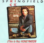 Rick Springfield - (This Is No) Honeymoon