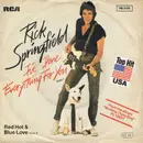 7inch Vinyl Single - Rick Springfield - I've Done Everything For You / Red Hot And Blue Love