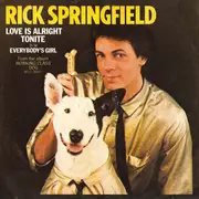 7'' - Rick Springfield - Love Is Alright Tonite / Everybody's Girl
