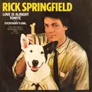 7'' - Rick Springfield - Love Is Alright Tonite / Everybody's Girl