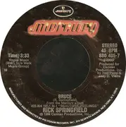 7inch Vinyl Single - Rick Springfield - Bruce - 19