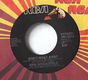 7inch Vinyl Single - Rick Springfield - Don't Walk Away