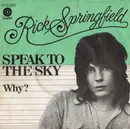 7inch Vinyl Single - Rick Springfield - Speak To The Sky