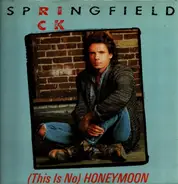 Rick Springfield - (This Is No) Honeymoon