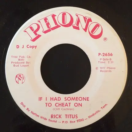 Rick Titus - I'm Taking It Home / If I Had Someone To Cheat On