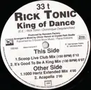 12inch Vinyl Single - Rick-tonic - King Of Dance