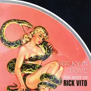 Rick Vito - Lucky In Love The Best Of Rick Vito