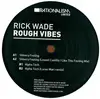 12inch Vinyl Single - Rick Wade - Rough Vibes
