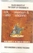 Rick Wakeman And Mario Fasciano - Black Knights at the Court of Ferdinand IV