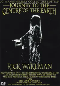 Rick Wakeman - Journey To The Centre Of The Earth- 30th Anniversary Collector's Edition