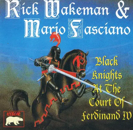 Rick Wakeman & Mario Fasciano - Black Knights at the Court of Ferdinand IV
