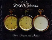 Rick Wakeman - Past, Present and Future