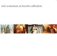 Rick Wakeman - At Lincoln Cathedral