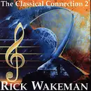 CD - Rick Wakeman - The Classical Connection 2