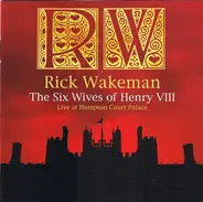 Rick Wakeman - The Six Wives Of Henry VIII (Live At Hampton Court Palace)