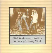 LP - Rick Wakeman - The Six Wives Of Henry VIII