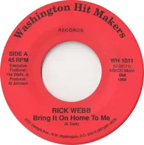 Rick Webb - Bring It On Home To Me / It's Raining Outside