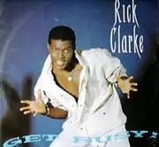12'' - Rick Clarke - Get Busy / Love