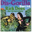 7'' - Rick Dees And His Cast Of Idiots - Dis-Gorilla Part 1+2