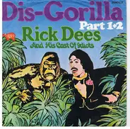 Rick Dees And His Cast Of Idiots - Dis-Gorilla Part 1+2