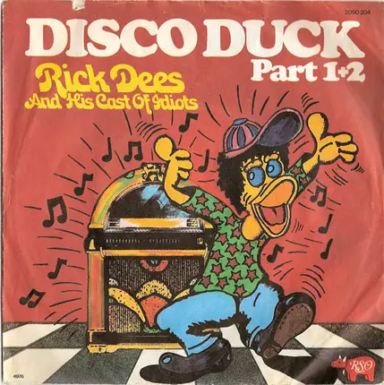 Rick Dees And His Cast Of Idiots - Disco Duck Part 1+2