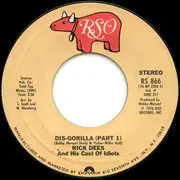 7'' - Rick Dees & His Cast Of Idiots - Dis-Gorilla