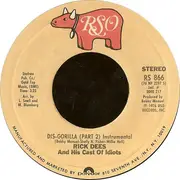 7'' - Rick Dees & His Cast Of Idiots - Dis-Gorilla