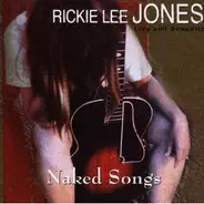 Rickie Lee Jones - Naked Songs