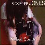 Rickie Lee Jones - Naked Songs