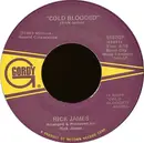 7'' - Rick James - Cold Blooded
