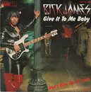7'' - Rick James - Give It To Me Baby / Don't Give Up On Love
