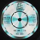 7'' - Rick James - You And I