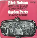 7'' - Rick Nelson & The Stone Canyon Band - Garden Party