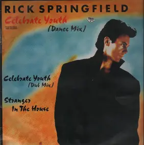 Rick Springfield - Celebrate Youth