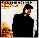 7inch Vinyl Single - Rick Springfield - Celebrate Youth