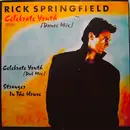 12'' - Rick Springfield - Celebrate Youth (Dance Mix)